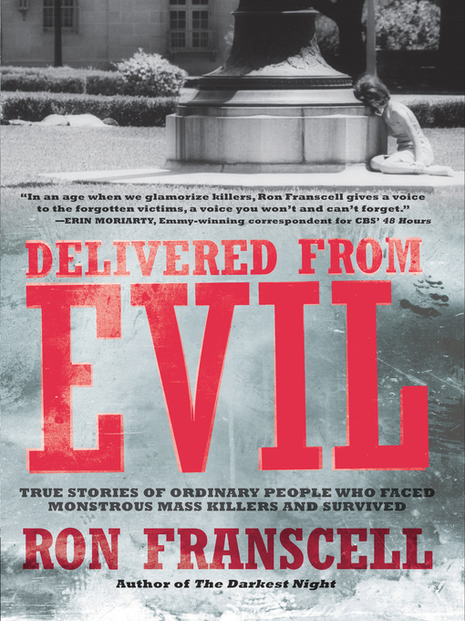 Title details for Delivered from Evil by Ron Franscell - Available